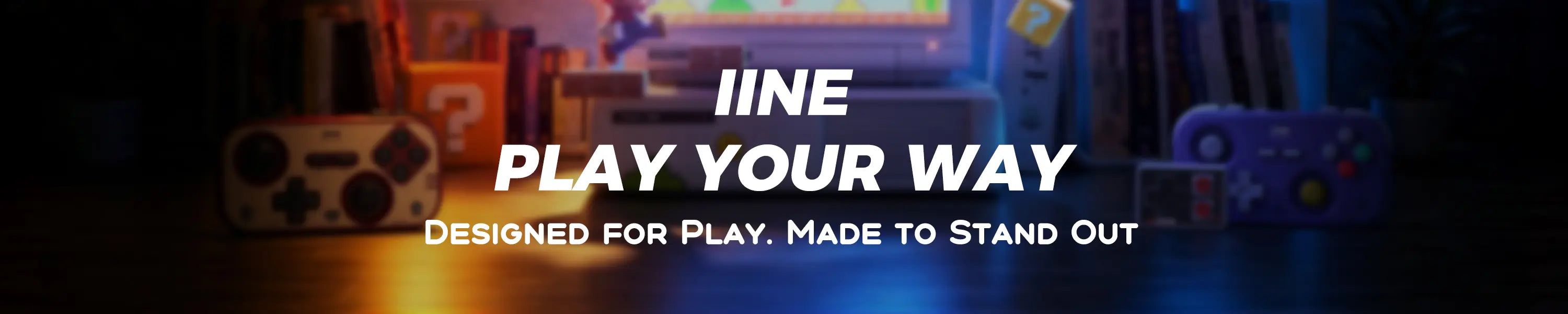 Bannière IINE Play Your Way